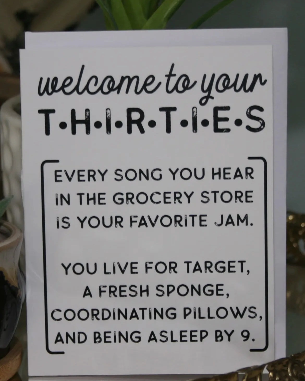 Welcome to your 30s Greeting Card
